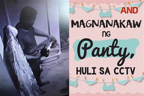 Magnanakaw ng panty, huli sa CCTV .